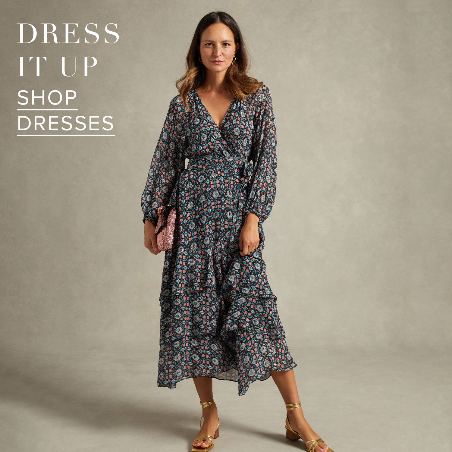 Dress it up, shop dresses.