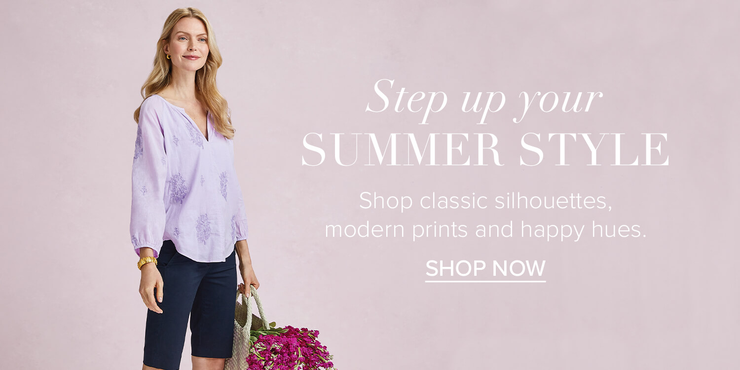 Summer Styles. Shop Now!